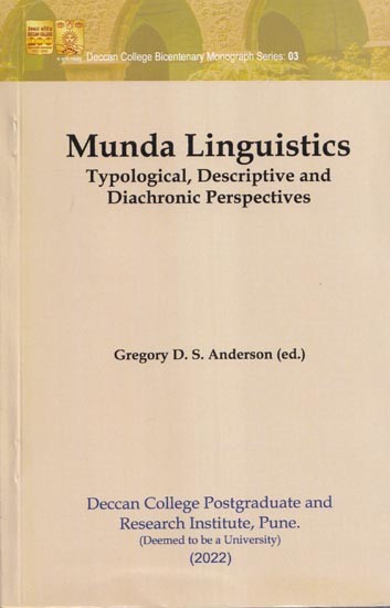 Munda Linguistics Typological, Descriptive and Diachronic Perspectives