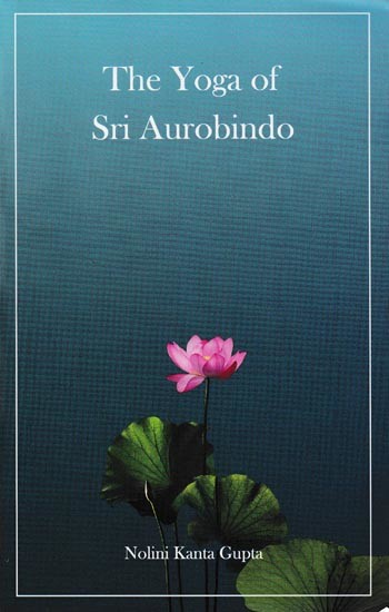 The Yoga of Sri Aurobindo