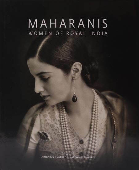 Maharanis: Women of Royal India
