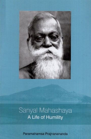 Sanyal Mahashaya- A Life of Humility