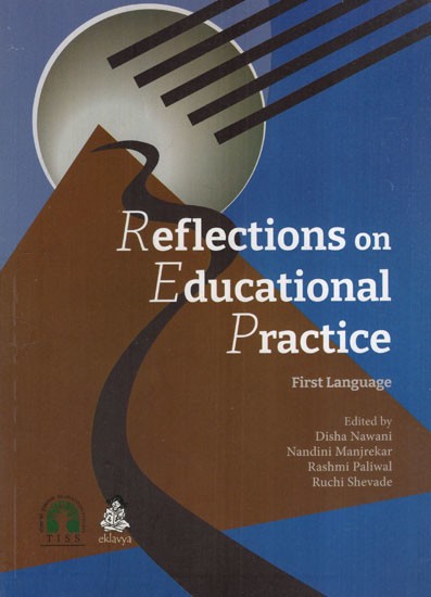 Reflections on Educational Practice (Pedagogic Studies in Learning of the First Language)