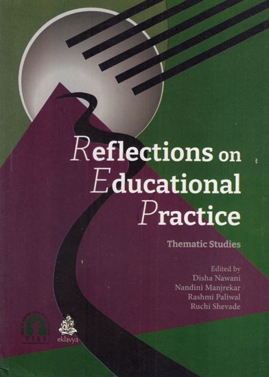 Reflections on Educational Practice (Thematic Studies in the Teaching Profession, TLM, Curriculum and Assessment)