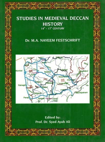 Studies in Medieval Deccan History (14th - 17th Century)