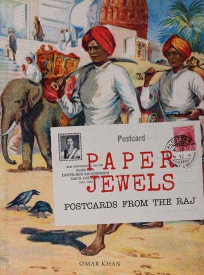 Paper Jewels: Postcards from the Raj