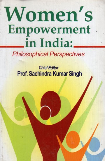 Women's Empowerment in India: Philosophical Perspectives