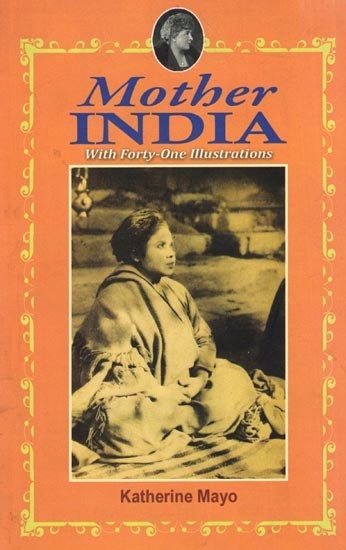 Mother India with Forty- Five Illustrations
