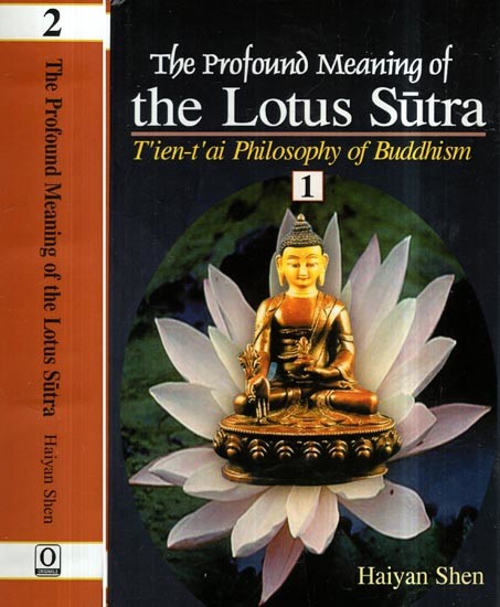 The Profound Meaning of the Lotus Sutra: T'ien-T'ai Philosophy of Buddhism (Set of 2 Volumes)