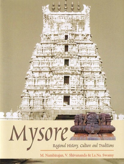 Mysore Regional History, Culture and Traditions
