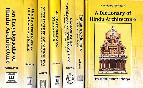 Manasara Series of Indian and Hindu Architecture (Set of 7 Volumes)