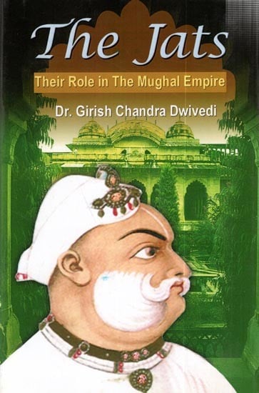 The Jats Their Role in The Mughal Empire