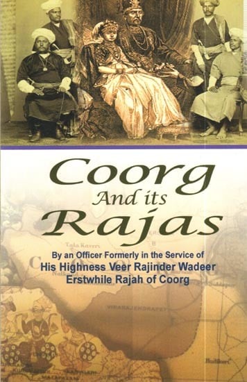 Coorg and Its Rajas