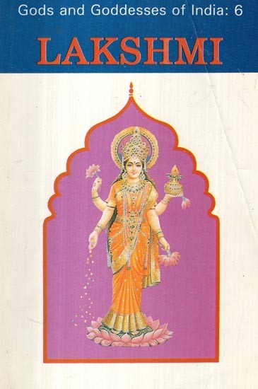 lakshmi: Gods and Goddesses of India- 6