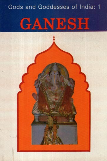 Ganesh: Gods and Goddesses of India- 1