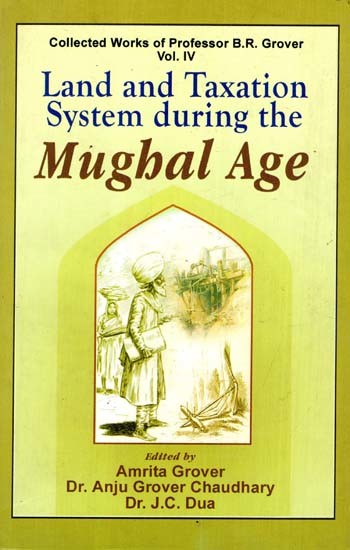 Land And Taxation System During The Mughal Age