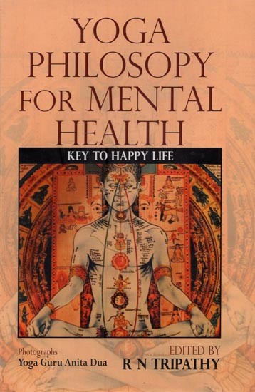Yoga Philosophy for Mental Health: Key to Happy Life