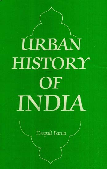 Urban History of India (A Case Study)