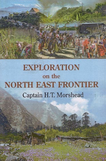 Exploration on the North East Frontier