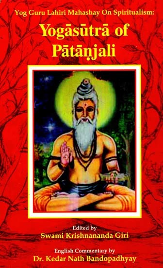 Yogasutra of Patanjali - Yog Guru Lahiri Mahashay On Spiritualism