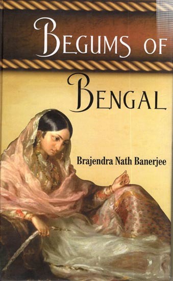 Begums of Bengal
