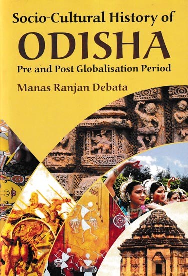 Socio-Cultural History of Odisha: Pre and Post Globalisation Period