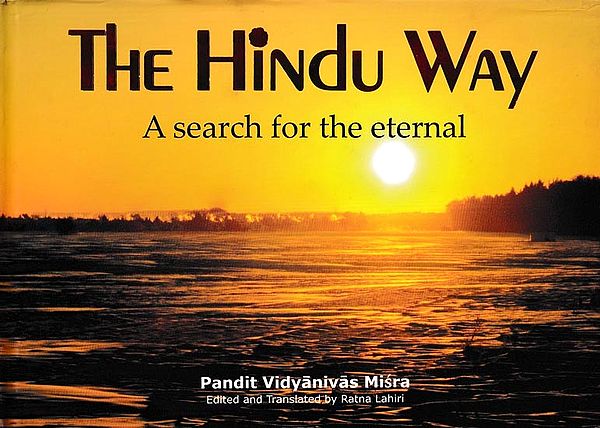 The Hindu Way: A Search for the Eternal