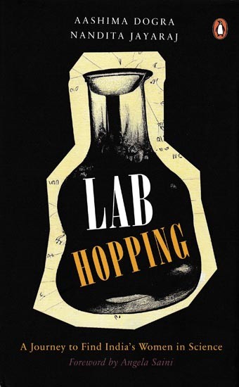 Lab Hopping-  A Journey To Find India's Women in Science
