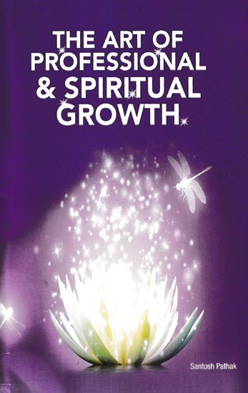 The Art of Professional & Spiritual Growth