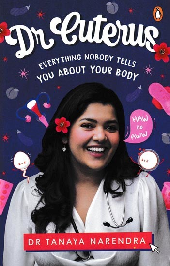 Dr. Cuterus Everything Nobody Tells You About Your Body