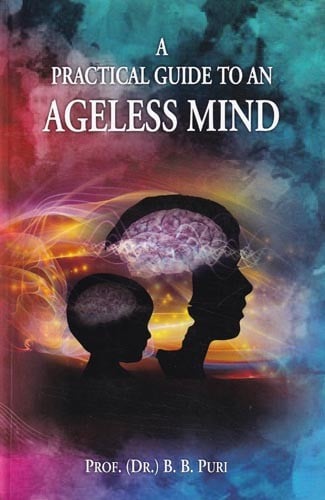 A Practical Guide to an Ageless Mind