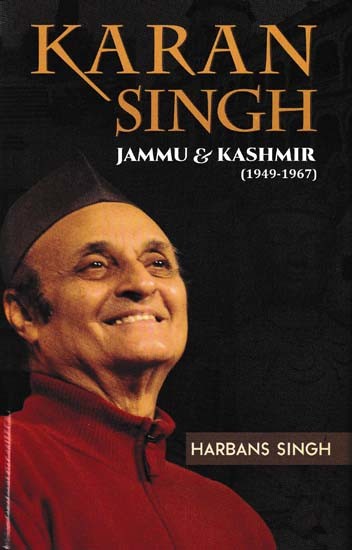 Karan Singh: Jammu & Kashmir (1949-1967)