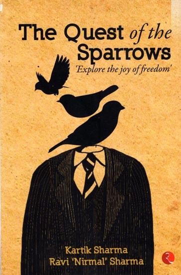 The Quest of The Sparrows Explore the Joy of freedom