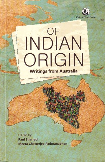 Of Indian Origin: Writings From Australia