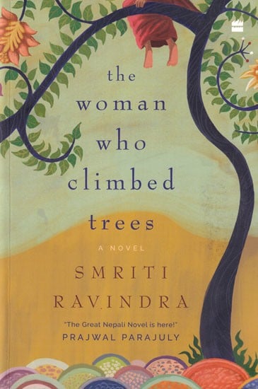 The Woman Who Climbed Trees: A Novel