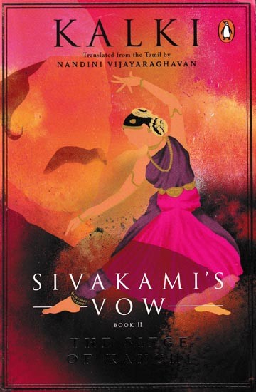 Sivakami's Vow (Book-2: The Siege of Kanchi)