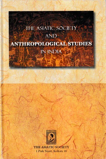 The Asiatic Society and Anthropological Studies in India
