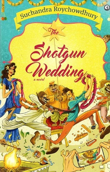 The Shotgun Wedding A Novel