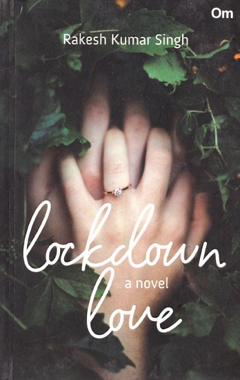 Lockdown Love (A Novel)