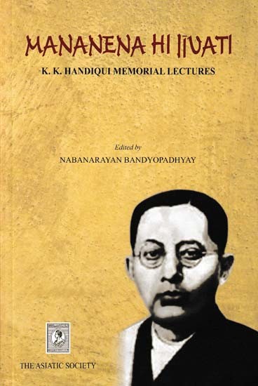 Mananena Hi Jivati (K. K. Handiqui Memorial Lectures)
