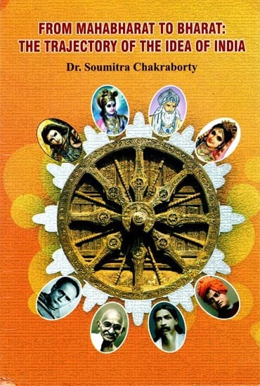 From Mahabharat to Bharat The Trajectory of The Idea of India