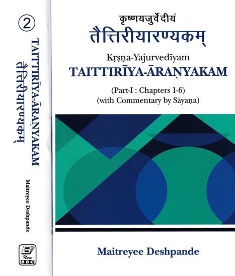 कृष्णयजुर्वेदीयं तैत्तिरीयारण्यकम्: Krsna-Yajurvediyam Taittiriya-Aranyakam (with Commentary by Sayana) St of 2 Volumes