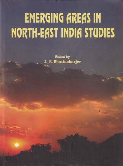 Emerging Areas in North-East India Studies
