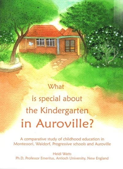 What is Special About the Kindergarten in Auroville