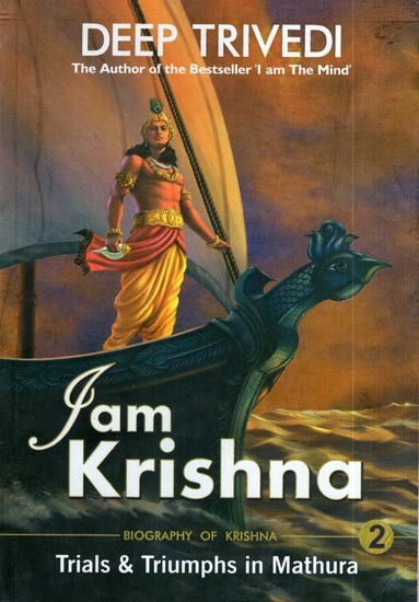 I am Krishna- Biography of Krishna (Trials & Triumphs in Mathura) Part-2