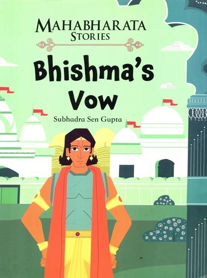 Mahabharata Stories- Bhishma's Vow