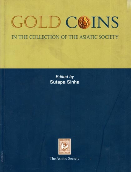 Gold Coins in The Collection of The Asiatic Society