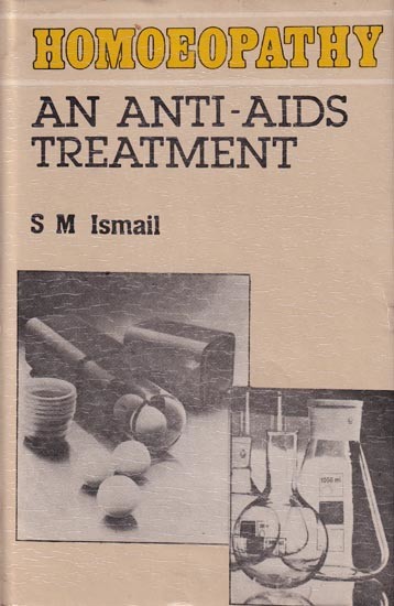 Homoeopathy: An Anti-Aids Treatment (An Old and Rare Book)