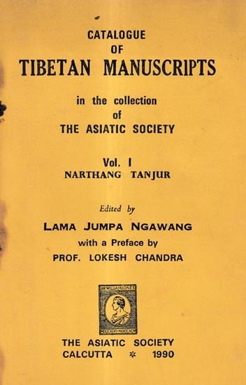 Catalogue of Tibetan Manuscripts in The Collection of The Asiatic Society Old And Rare Book (Vol-1)