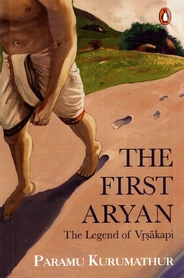 The First Aryan- The Legend of Vrsakapi