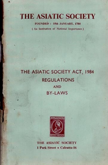 The Asiatic Society: Founded: 15th January, 1784 - An Institution of National Importance (An Old and Rare Book)
