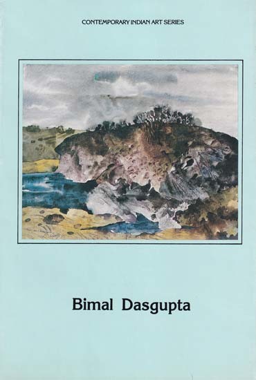 Bimal Dasgupta (Contemporary Indian Art Series)